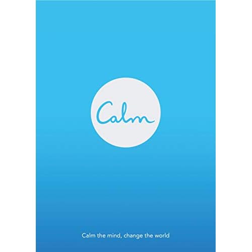 Calm: Calm the Mind. Change the World [Jun 26, 2018] Smith, Michael Acton