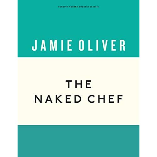 The Naked Chef (Anniversary Editions)