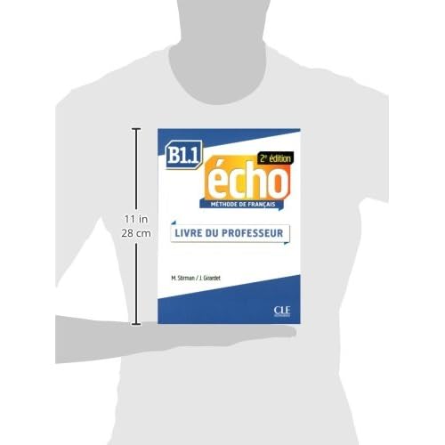 Methode Echo 2eme Edition - Niveau B1.1 Guide Pedagogique (French Edition)