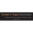 Sundays in August: A Novel (The Margellos World Republic of Letters)