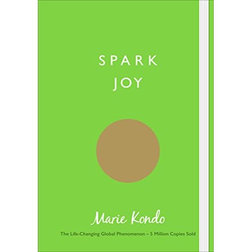 Spark Joy: An Illustrated Guide to the Japanese Art of Tidying