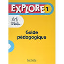 Explore 1 - Guide pédagogique (A1)