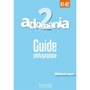 Adomania : Niveau 2 : Guide pédagogique (French Edition)