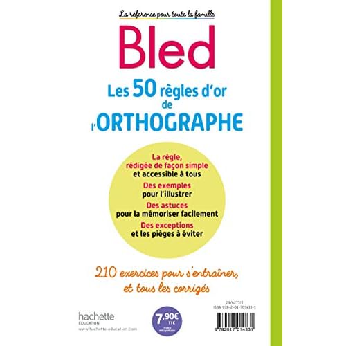 BLED Les 50 règles d'or de l'orthographe