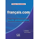 Francais.Com Nouvelle Edition: Guide Pedagogique 2 (French Edition)