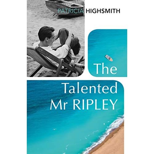 The Talented Mr Ripley: Patricia Highsmith (A Ripley Novel)