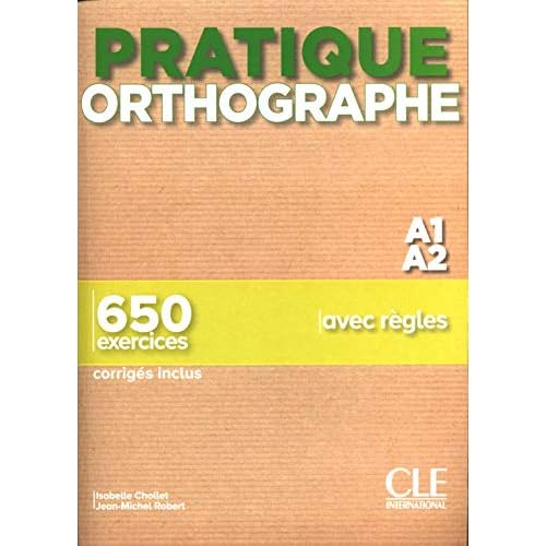 Pratique orthographe niv.A1.A2