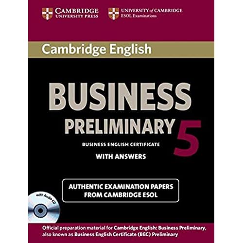 Cambridge English Business 5 Preliminary Self-study Pack (Student's Book with Answers and Audio CD) (BEC Practice Tests)