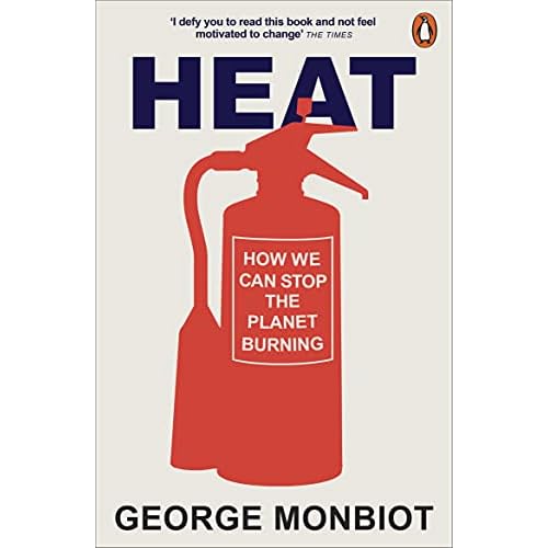 Heat: How to Stop the Planet Burning