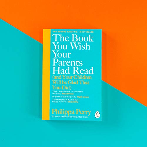 The Book You Wish Your Parents Had Read (and Your Children Will Be Glad That You Did): THE