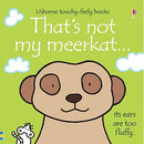 That's Not My Meerkat...(Usborne Touchy-Feely Books)