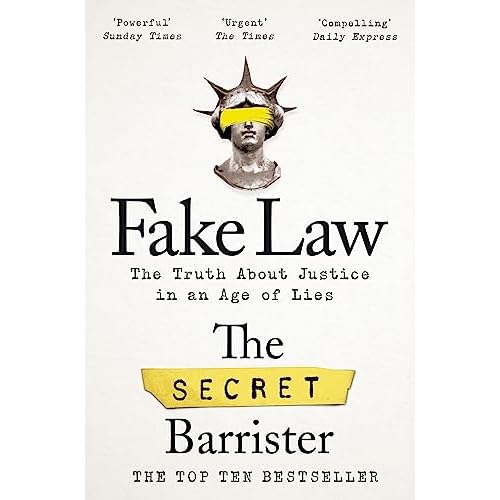 Fake Law: The Truth About Justice in an Age of Lies