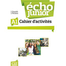 Echo Junior: Cahier d'Activites A1 (French Edition)