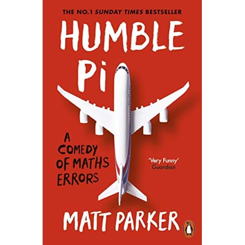 Humble Pi: A Comedy of Maths Errors