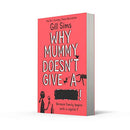 Why Mummy Doesnt Give A ****!