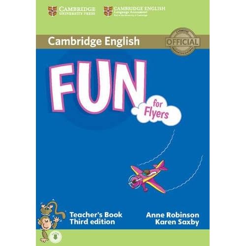 Fun for Flyers Teacher's Book with Audio (Cambridge English)