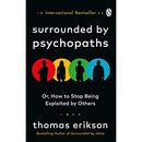 Surrounded by Psychopaths: or, How to Stop Being Exploited by Others