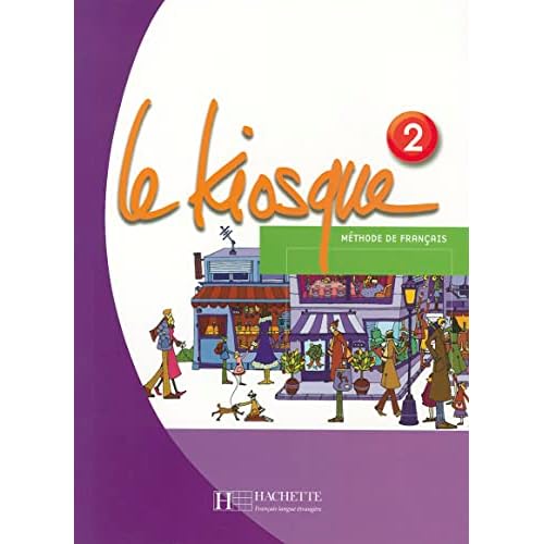 Le Kiosque 2: Methode de Francais (French Edition)