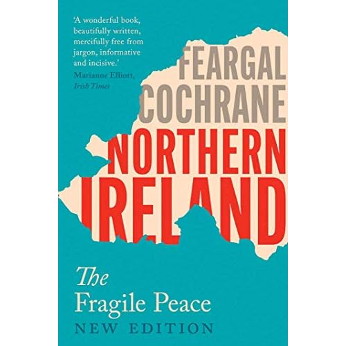 Northern Ireland: The Fragile Peace