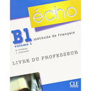 Echo (Nouvelle Version): Guide Pedagogique B1.1 (French Edition)