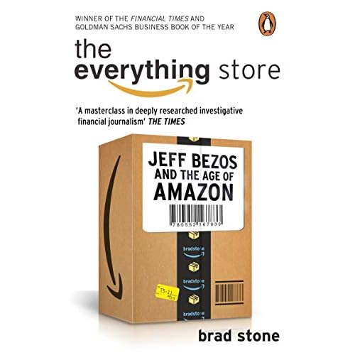 The Everything Store: Jeff Bezos and The Age of Amazon