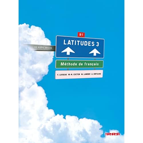 Latitudes 3 - Livre de L'Eleve plus CD (French Edition)