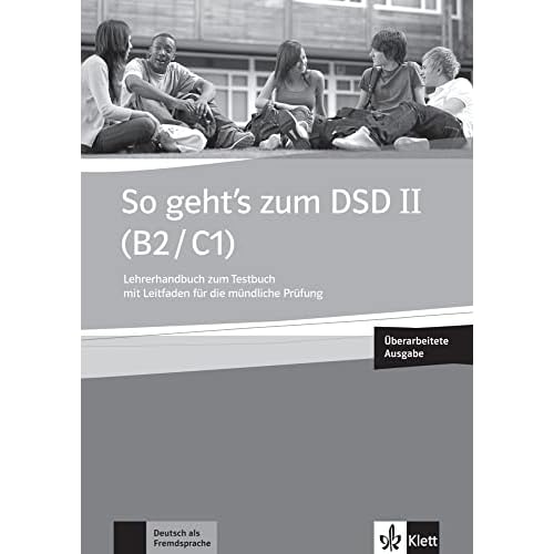 SO GEHT'S ZUM DSD II - B2C1 - GUIDE PEDAGOGIQ DU CAH D'EVAL