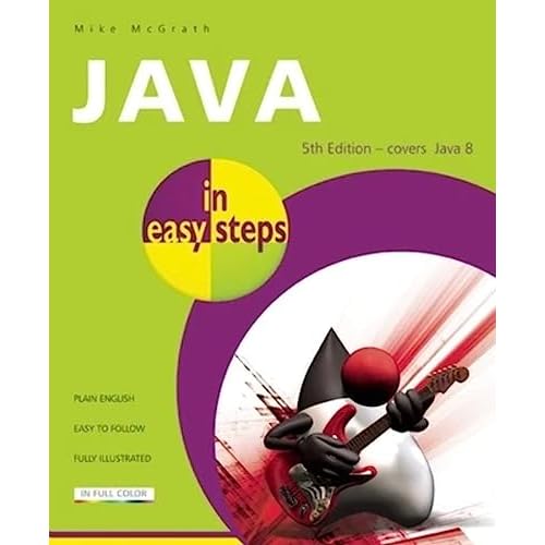 Java in easy steps: Covers Java 8