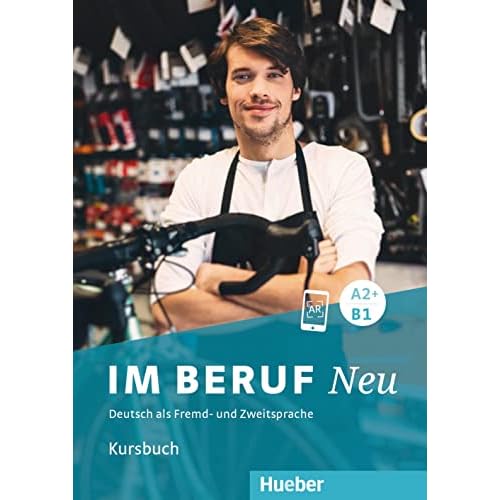 IM BERUF NEU A2+-B1 Kursb.(L.alum.) (German Edition)