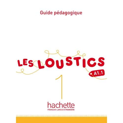 Les Loustics: Guide Pedagogique 1 (French Edition)