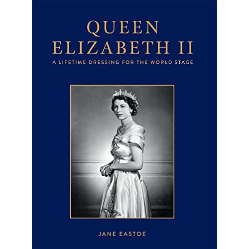 Queen Elizabeth II: Celebrating the legacy and royal wardrobe of Her Majesty the Queen; who reigned in style for a historic seventy years