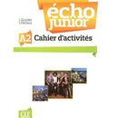 Echo Junior: Cahier d'Exercices A2 (French Edition)