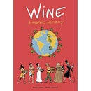 Wine: A Graphic History