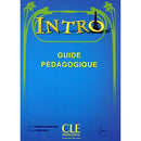 Intro: Guide Pedagogique (French Edition)