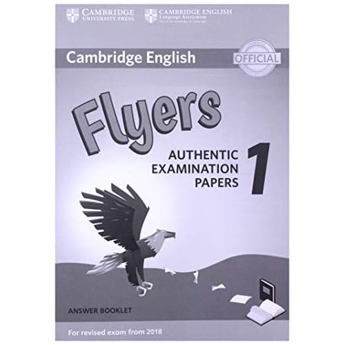 Cambridge English Flyers 1 for Revised Exam from 2018 Answer Booklet: Authentic Examination Papers (Cambridge Young Learners English Tests)