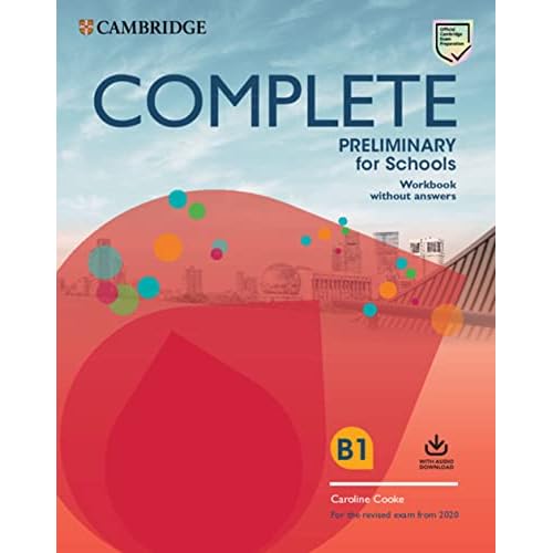 Complete Preliminary for Schools Workbook without Answers with Audio Download: For the Revised Exam from 2020