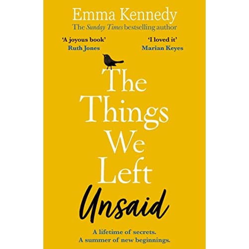 The Things We Left Unsaid: An Unforgettable Story of Love and Family