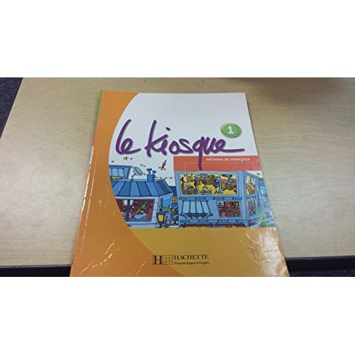 Le Kiosque: Niveau 1 Livre de L'Eleve (French Edition)