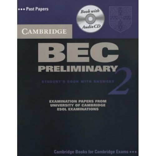 Cambridge BEC Preliminary 2 Self Study Pack: Examination papers from University of Cambridge ESOL Examinations (BEC Practice Tests)