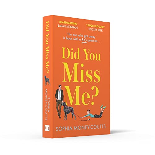 Did You Miss Me?: The laugh-out-loud funny rom-com of summer 2022 about the one who got away