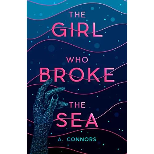 The Girl Who Broke the Sea