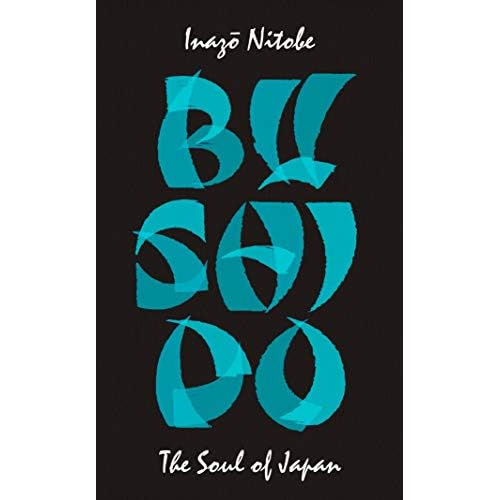 Bushido: The Soul of Japan (Penguin Great Ideas)