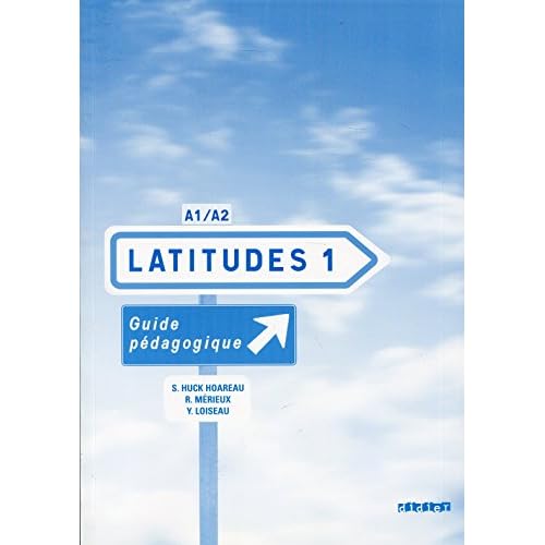 Latitudes: Guide Pedagogique 1 (French Edition)