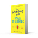 The Extraordinary Hope of Dawn Brightside: escape with the perfect new uplifting and feel-good fiction debut novel about hope and kindness