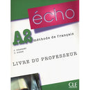 Echo (Nouvelle Version): Guide Pedagogique A2 (French Edition)