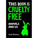 This Book is Cruelty-Free: Animals and Us