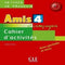 Amis et Compagnie: Cahier d'Activites 4 (French Edition)