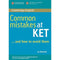 Common Mistakes at KET: And How to Avoid Them