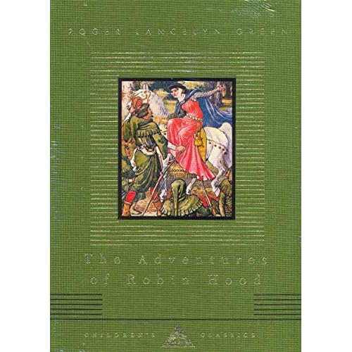 The Adventures Of Robin Hood (Everyman's Library CHILDREN'S CLASSICS)