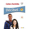 Decibel 4 niveau B1.1 - Cahier + CD mp3 (French Edition)